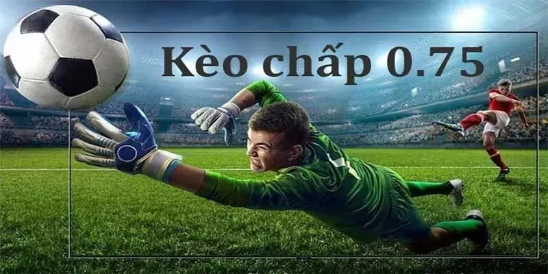 Kèo chấp Các chiến lược áp dụng kèo chấp hiệu quả